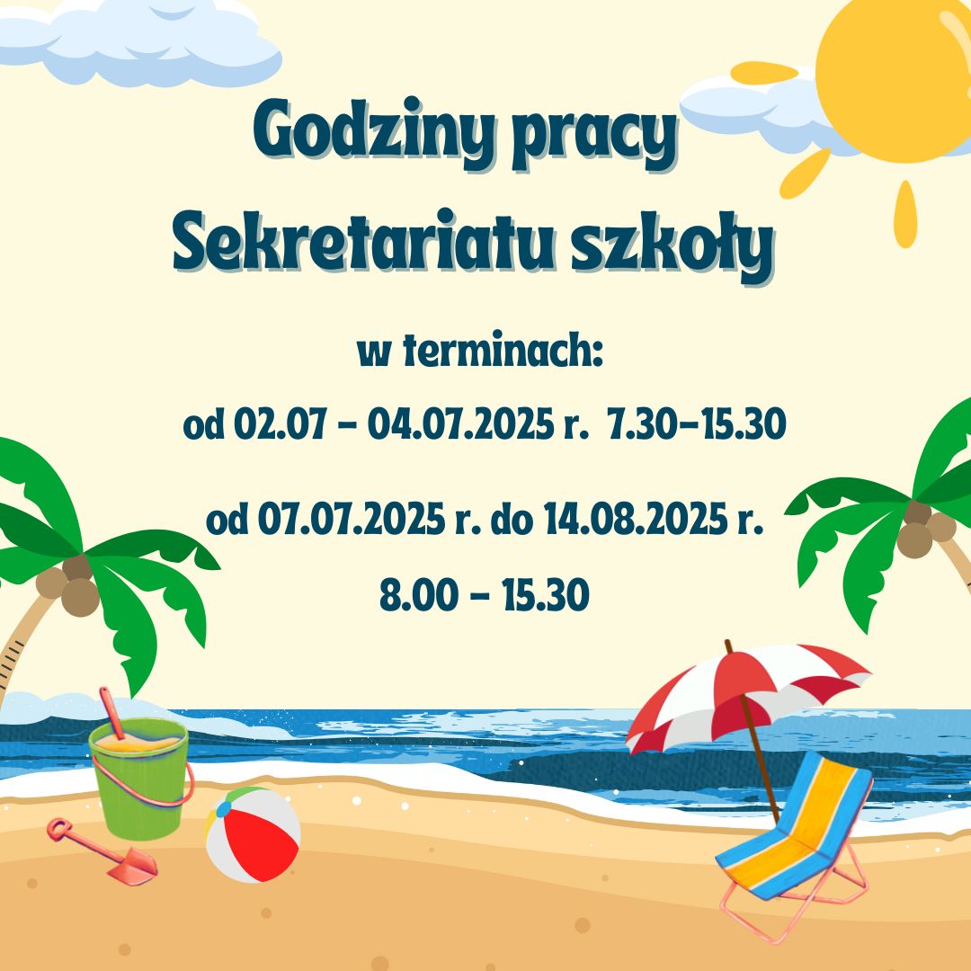 Godziny Pracy Sekretariatu Szko y W Dniach 2 07 2025r 14 08 2025r godziny-pracy-sekretariatu-szko-y-w-dniach-2-07-2025r-14-08-2025r